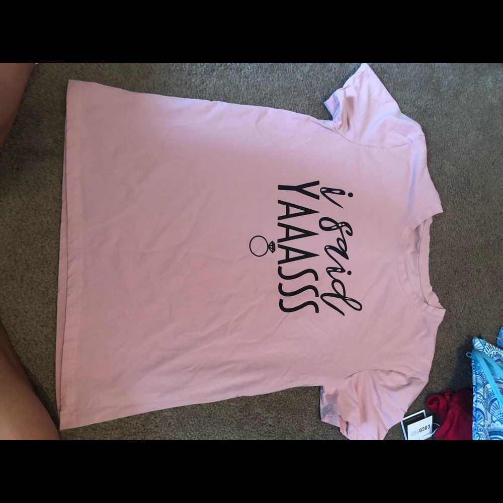 “I said YASSSS!” Engagement shirt
